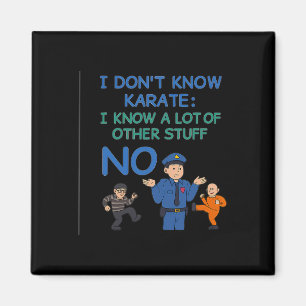 No Karate Polizist Funny Officer Pride Graphic Wea Magnet