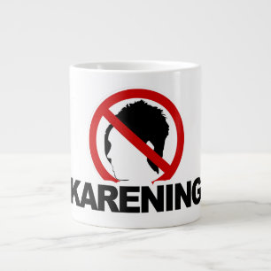 "NO KARENING" Jumbo 20oz Jumbo-Tasse