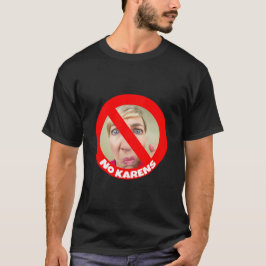No Karens Spaß T-Shirt