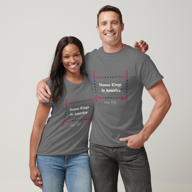 NO KING IN AMERICA SINCE 1776 POLITICAL T-Shirt (Unisex)
