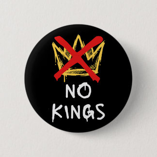 No Kings America Protest Democracy Anti-Trump I Button