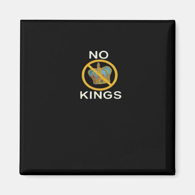 No Kings  Funny Design Magnet (Vorne)