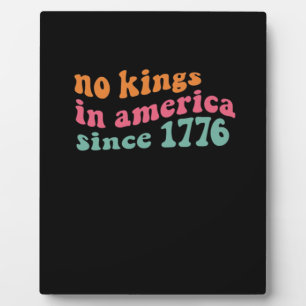 No Kings In America Seit 1776 Freedom Classic Fotoplatte