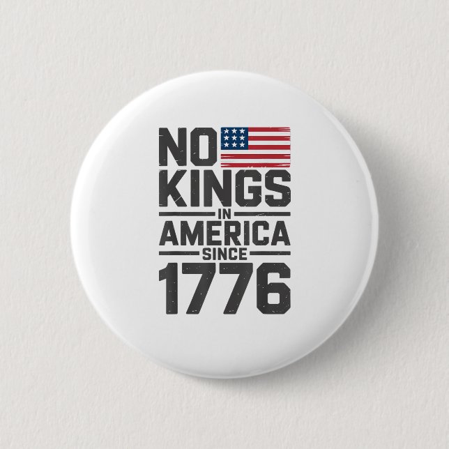 No Kings In America Since 1776 Creative Design Button (Vorderseite)
