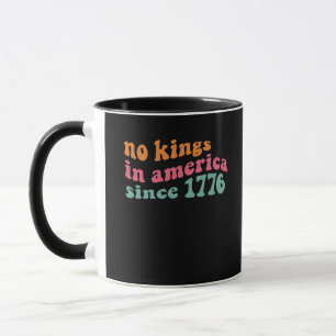 No Kings In America Since 1776 Freedom Classic Tasse
