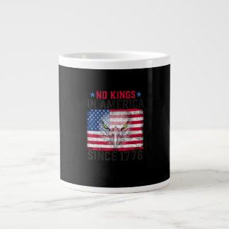 No Kings In America Since 1776 Freedom Creative De Jumbo-Tasse