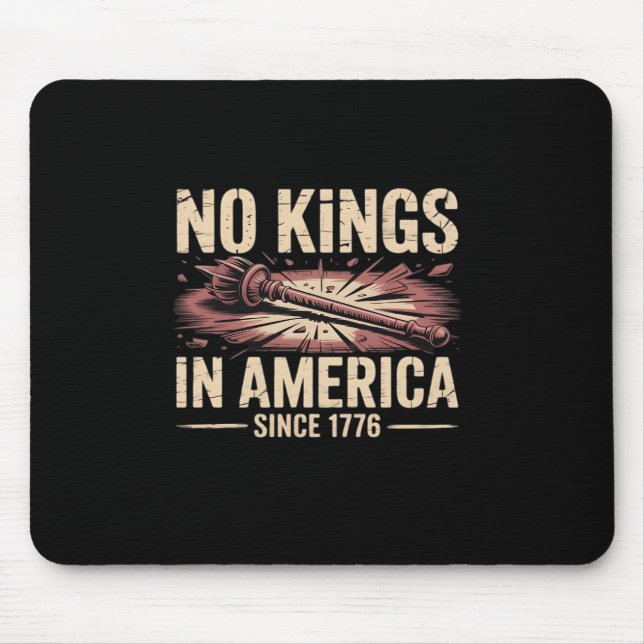 No Kings In America Since 1776 King Free Classic V Mousepad (Vorne)