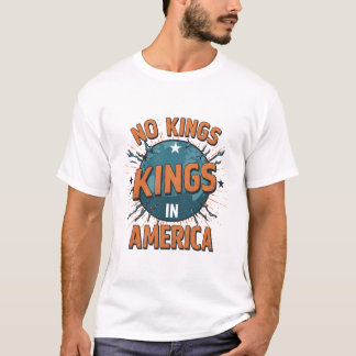 No Kings in America - Statement Graphic T-Shirt