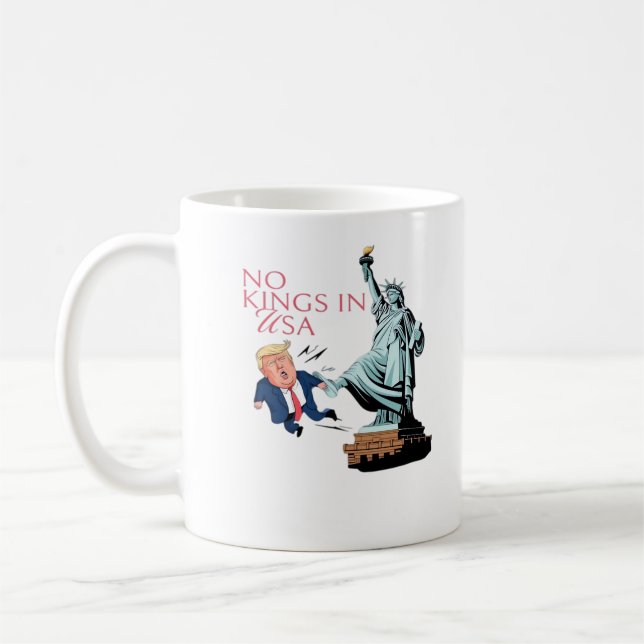 No Kings In USA Statue Of Kicking Out Fump Classic Kaffeetasse (Links)