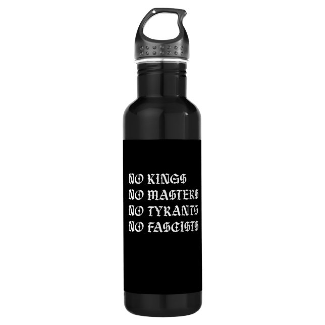 No Kings No Masters No Tyrants No Fascists Style Edelstahlflasche (Vorderseite)