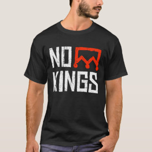 No Kings Protest Sign T-Shirt