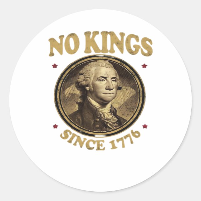 No Kings Since 1776 Classic Runder Aufkleber (Vorderseite)