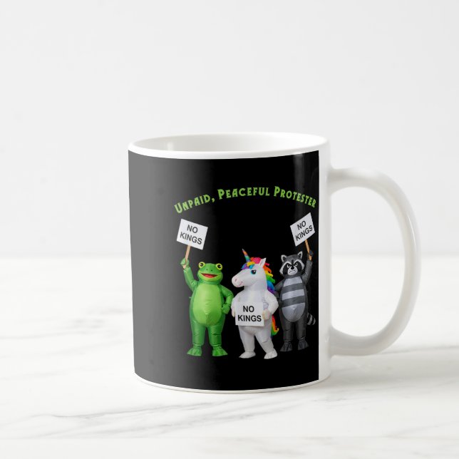 No Kings Unpaid Peaceful Protester Frog And Unicor Kaffeetasse (Rechts)