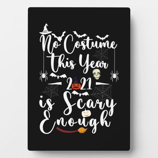 No Kostüm This Year 2021 is Scary Enough Fotoplatte (Vorderseite)