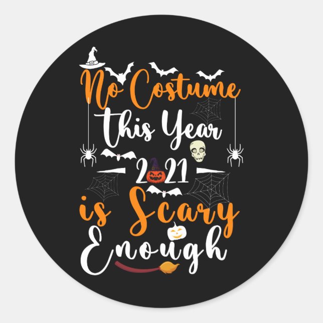 No Kostüm This Year 2021 is Scary Enough Runder Aufkleber (Vorderseite)