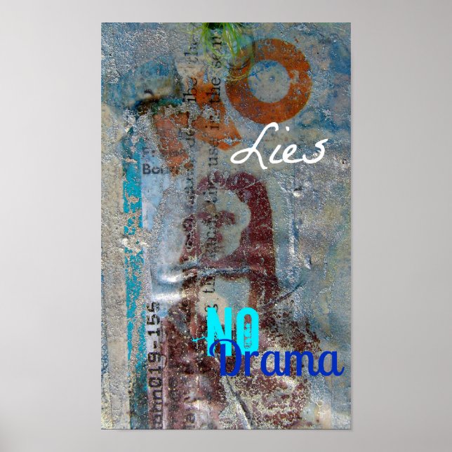 No Lies, No Drama Mixed Media Poster (Vorne)