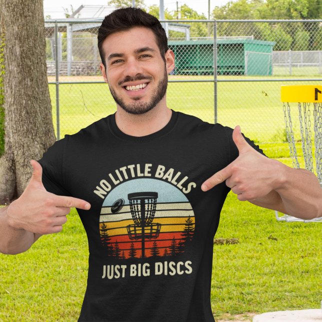 No Little Balls Just a Big Discs,Funny Disc Golfer T-Shirt (Von Creator hochgeladen)