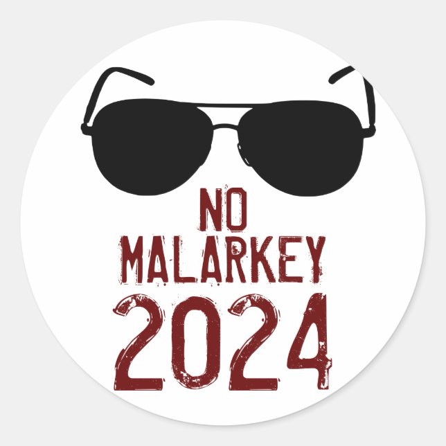 No Malarkey 2024 Runder Aufkleber (Vorderseite)