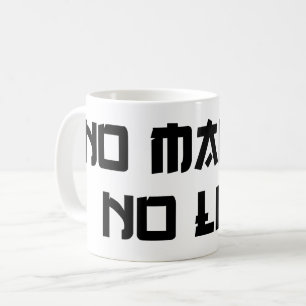 NO MANGA NO LIFE KAFFEETASSE
