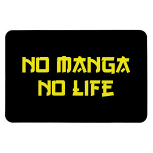 NO MANGA NO LIFE MAGNET