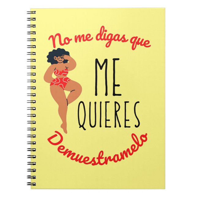 no me digas que me quieres demuestramenlo notizblock (Vorderseite)