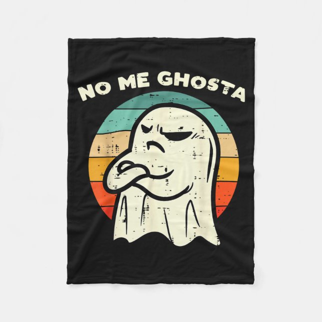 No Me Ghosta Funny Ghost Mexican Halloween Men Wom Fleecedecke (Vorderseite)
