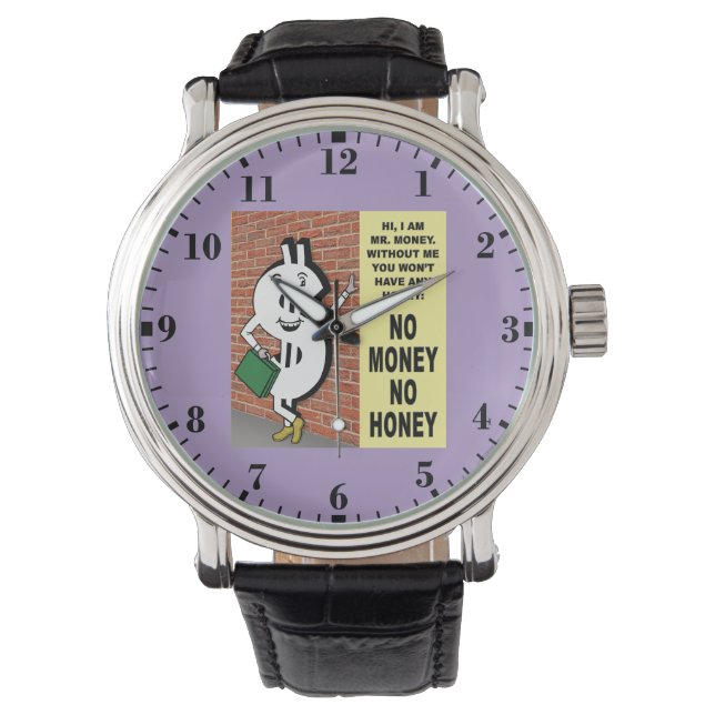 No Money No Honey Armbanduhr (Vorderseite)