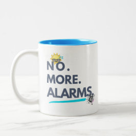 💤 No. More. Alarms. Zweifarbige Tasse