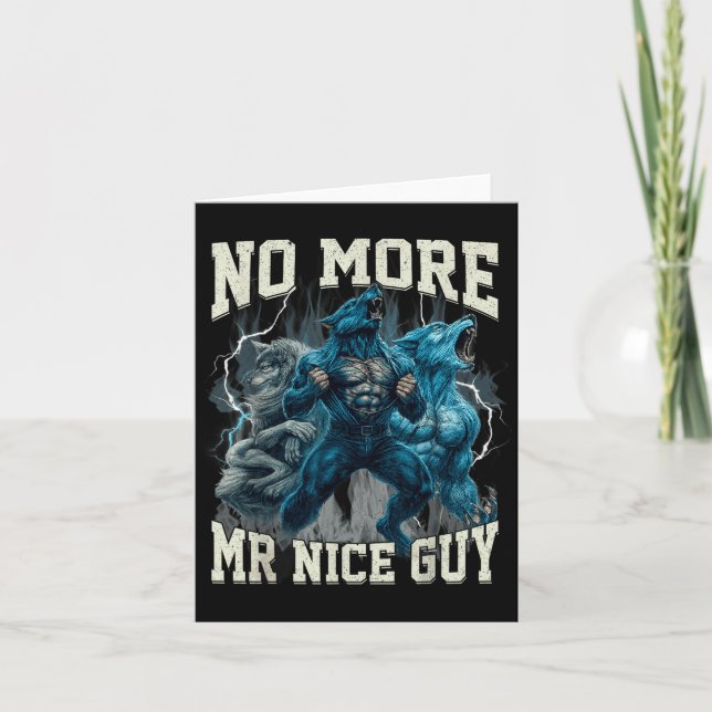 No More Mr Nice Guy Funny Alpha Wolf Meme Dad Papa Karte (Vorderseite)