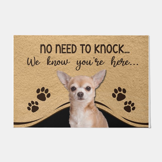 No Need To Knock We Know You're Here Chihuahua Fußmatte (Vorderseite)