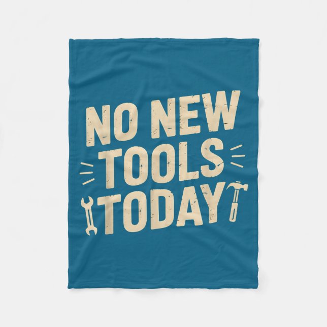 No New Tools Today Retro Meme Tools Lover  Fleecedecke (Vorderseite)