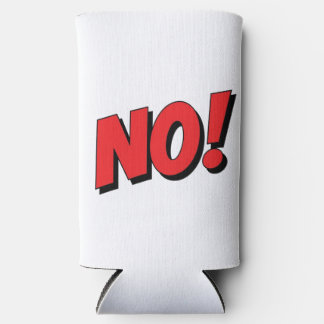 NO! Not Gonna Happen! Selters Dosenkühler