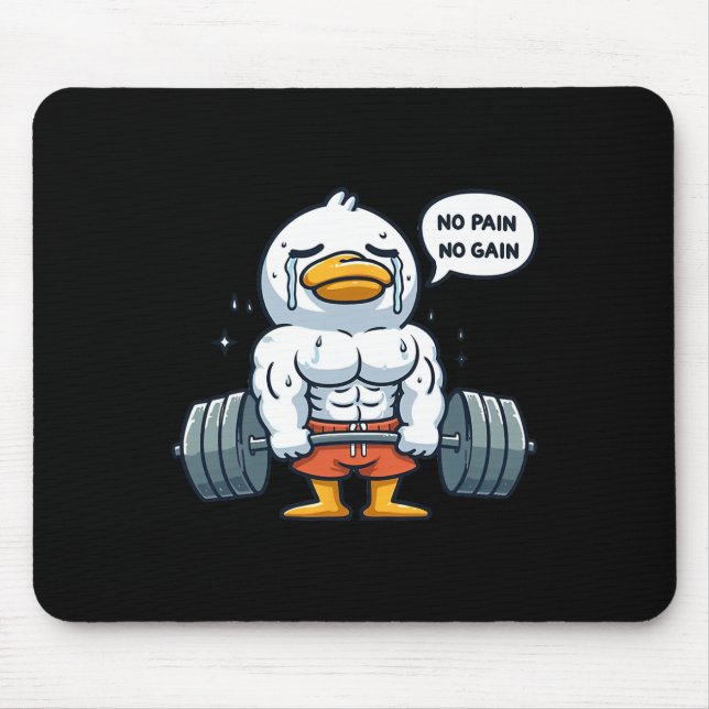 No Pain No Gain Funny Duck - Gym Workout And Fitne Mousepad (Vorne)