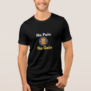 🔥 No Pain No Gain T - Shirt - Motivierend Spielze