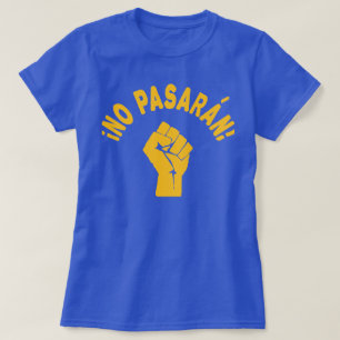 No Pasaran - Sie werden nicht passieren T-Shirt