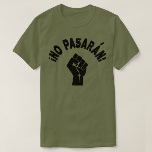 No Pasaran - Sie werden nicht passieren T-Shirt