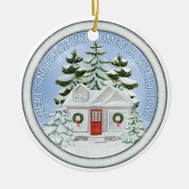 No Place Like Home for the Holidays Keramik Ornament (Vorne)
