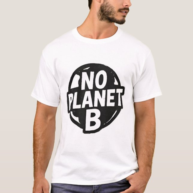 No Planet B T-Shirt (Vorderseite)