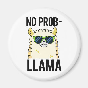 No-Prob-Llama Funny Cool Llama Pun Magnet