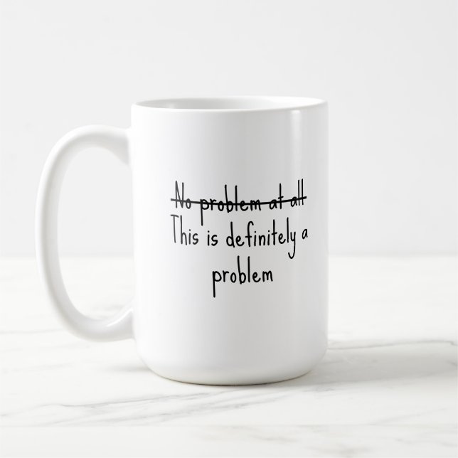 No problem at all kaffeetasse (Links)