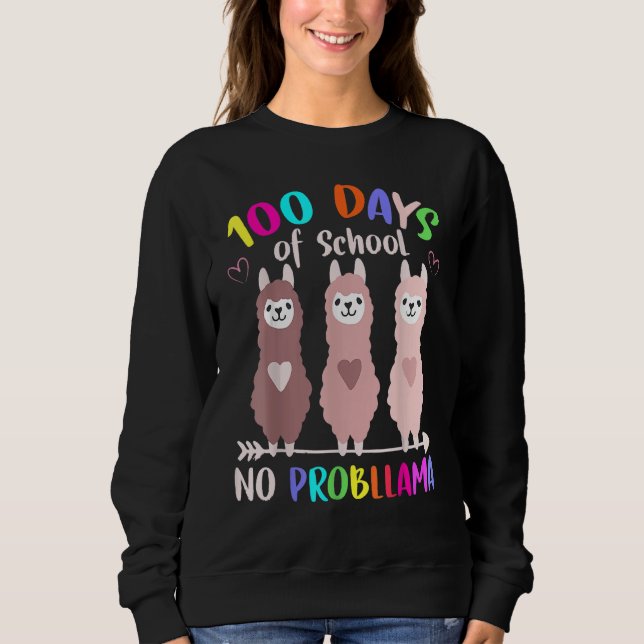 No Probllama 100 Days Of School LLama Teachers Sweatshirt (Vorderseite)