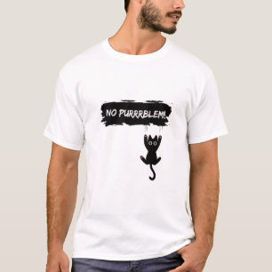 No Purrblem - Funny Cat Attitude T-Shirt