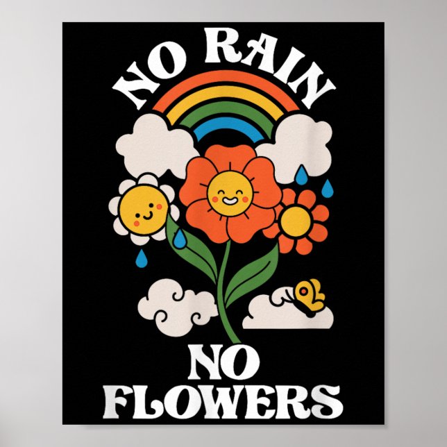 No Rain No Flowers _ Rainbow Nature _ Motivation  Poster (Vorne)