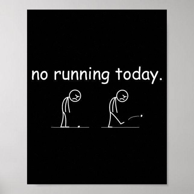 No Running Today Funny Marathon Runner Athlete Men Poster (Vorne)