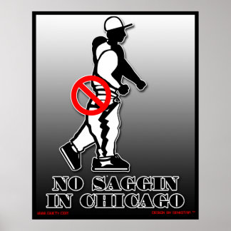 No Saggin Offiziell Poster (Chicago)