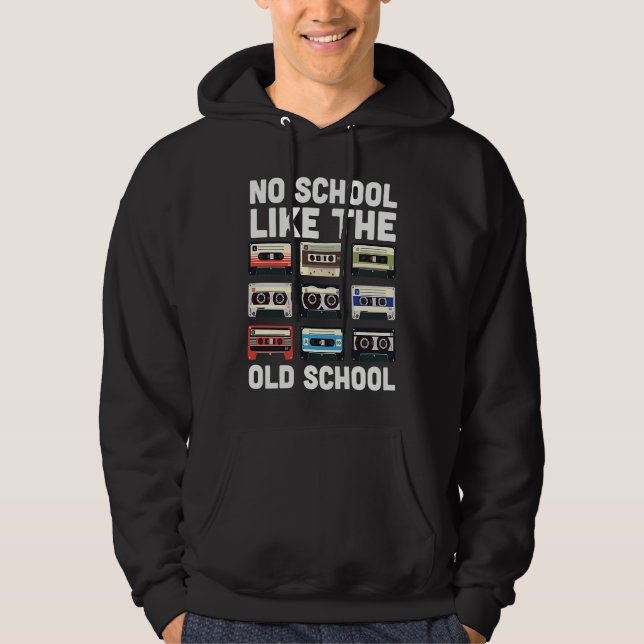 No School Like The Old School Cassette Mixtape Hoodie (Vorderseite)
