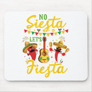 No Siesta Lasse Fiesta Sombrero Cinco De Mayo Part Mousepad