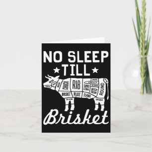 No Sleep Til Brisket - Funny Grillen Beef Gift Karte