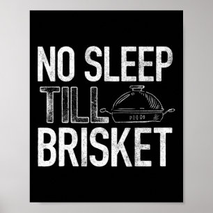 No Sleep Till Brisket - Pitmaster - Grillen Lover Poster
