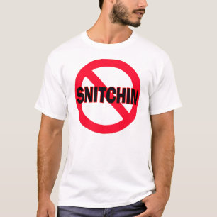 No Snitchin — T-shirt